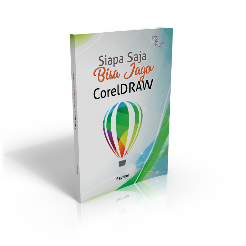 Cover buku Siapa Saja Bisa Jago CorelDraw